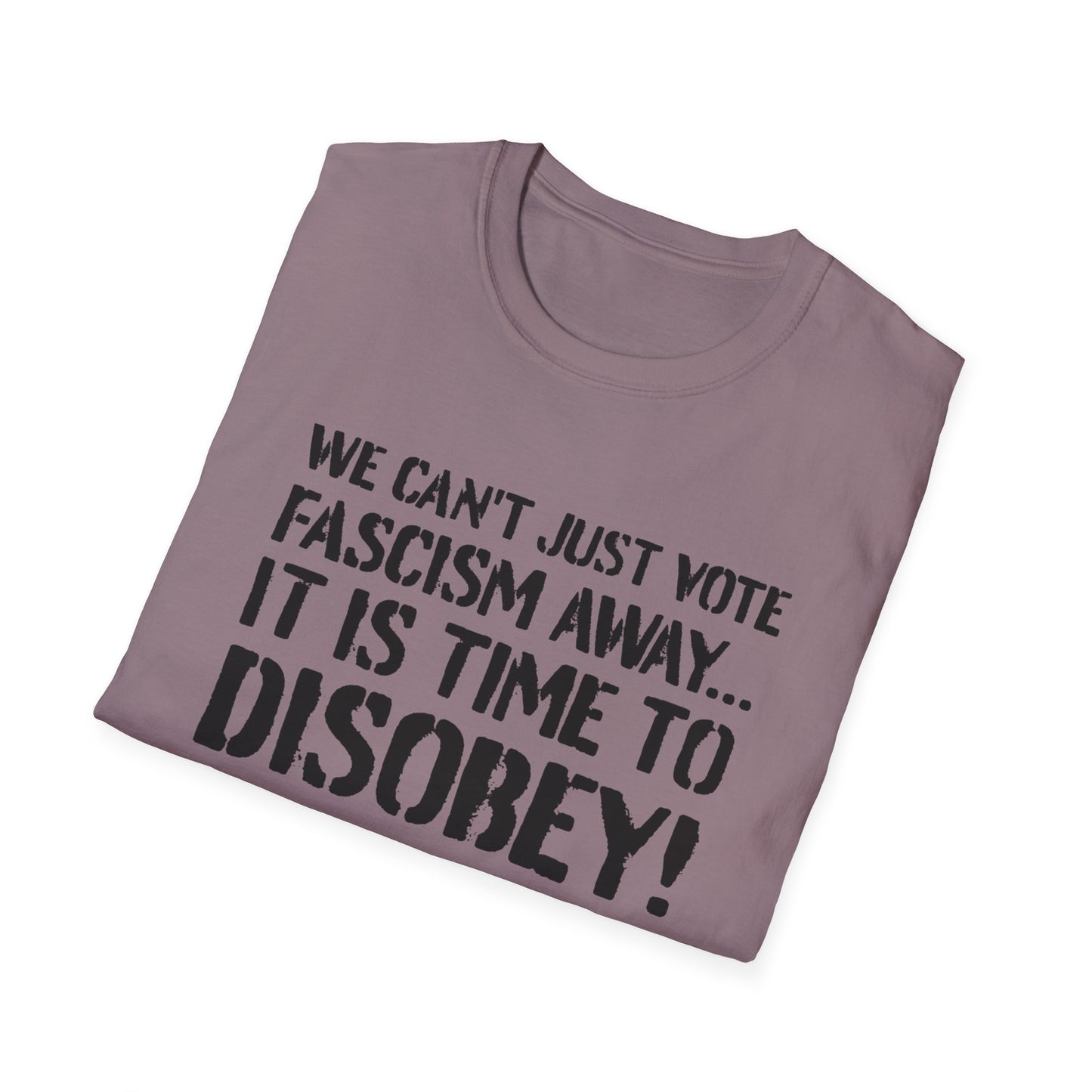 "It is Time to Disobey"