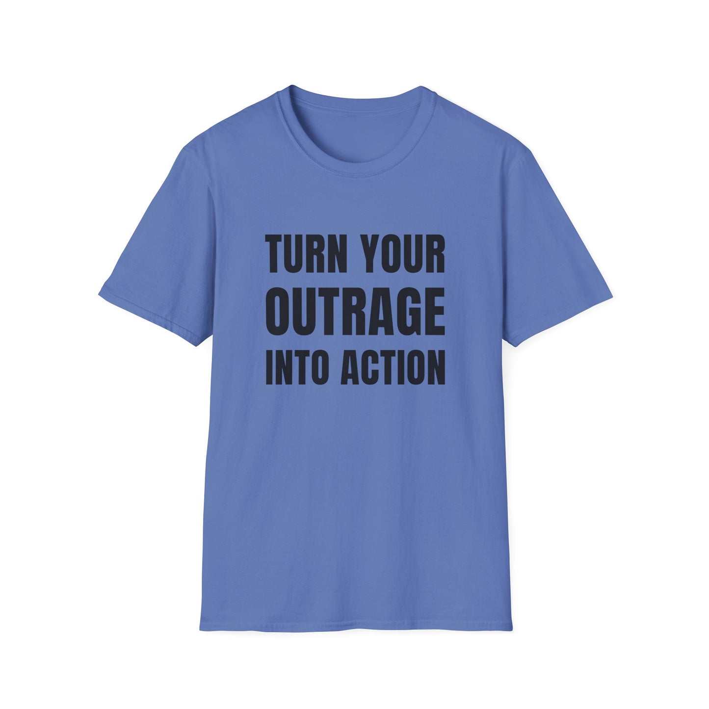 "Turn Your Outrage"