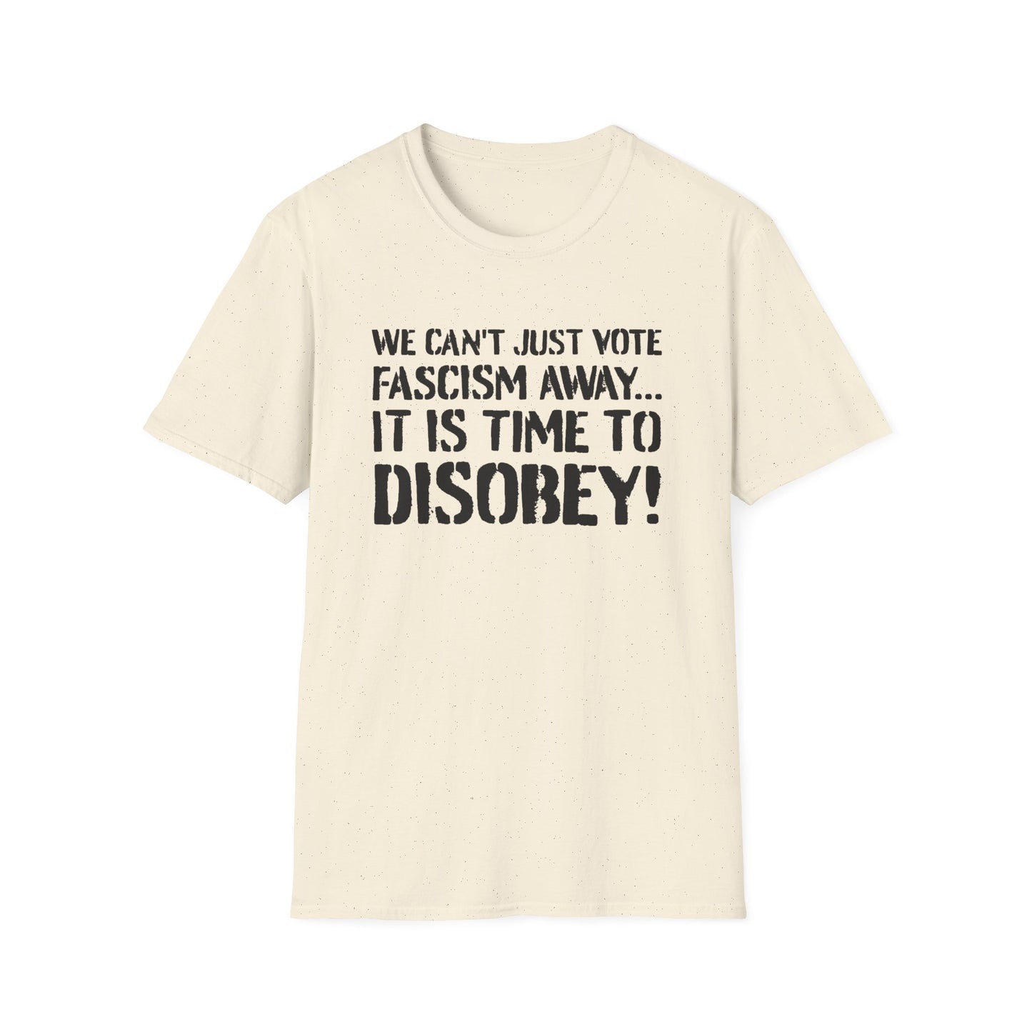 "It is Time to Disobey"