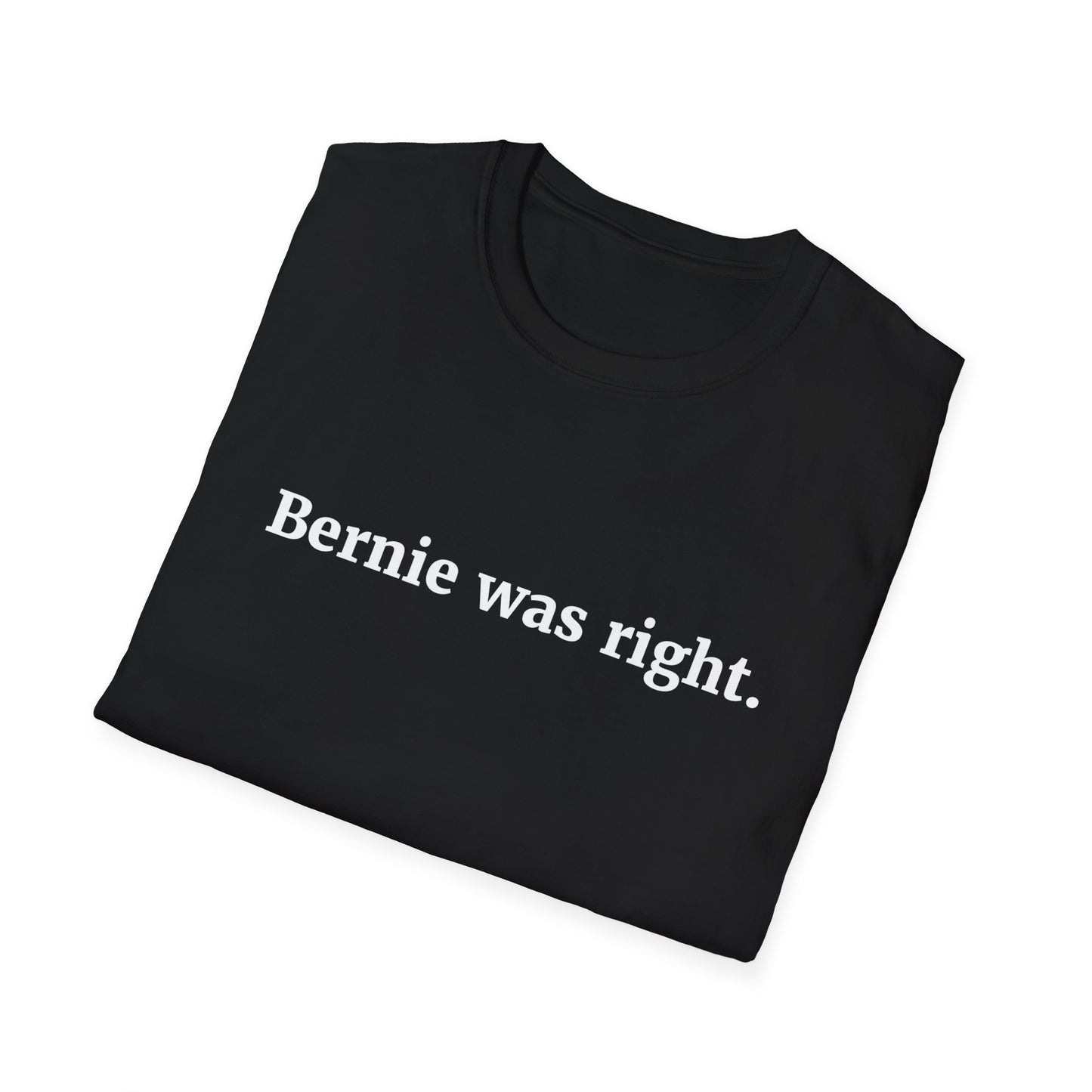 "Bernie was Right"