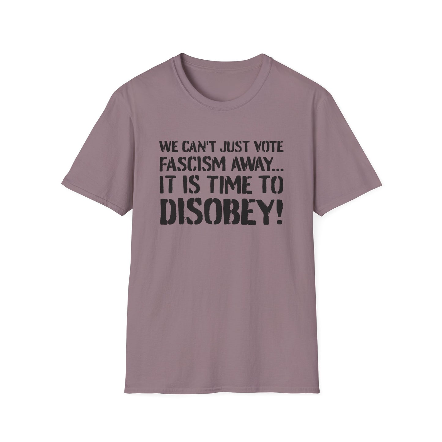 "It is Time to Disobey"