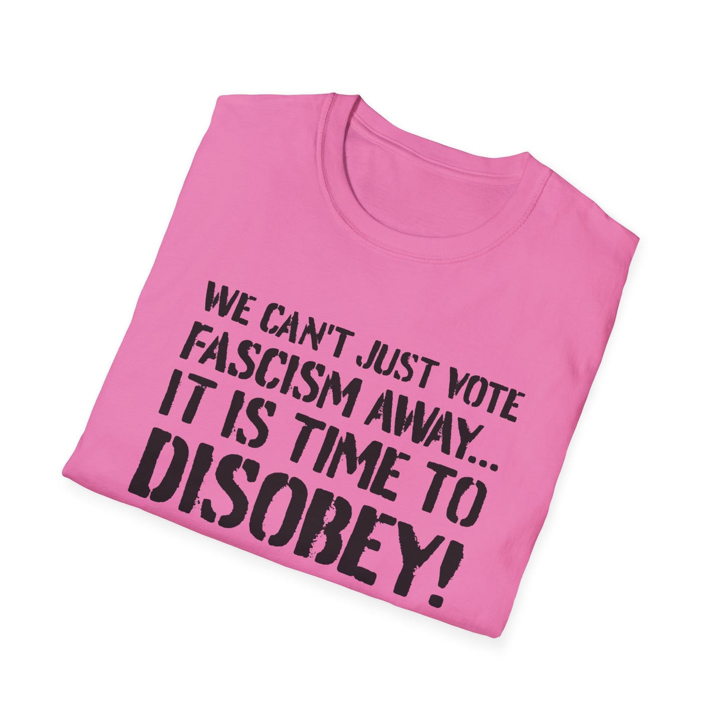 "It is Time to Disobey"