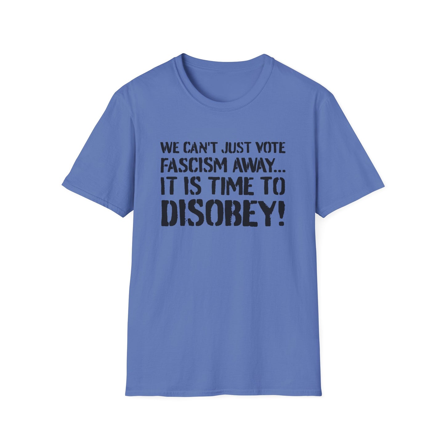 "It is Time to Disobey"