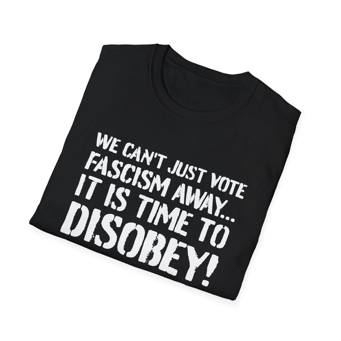 "It is Time to Disobey"