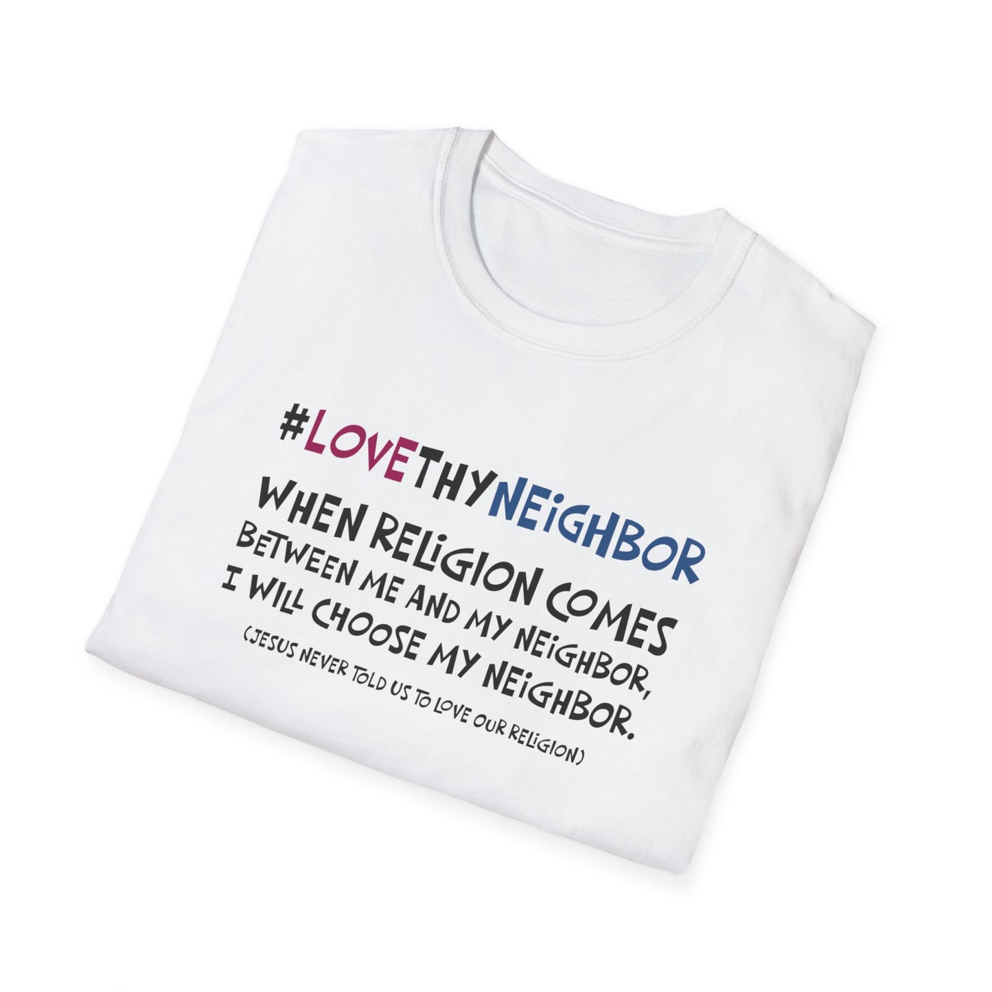 "Love thy Neighbor"
