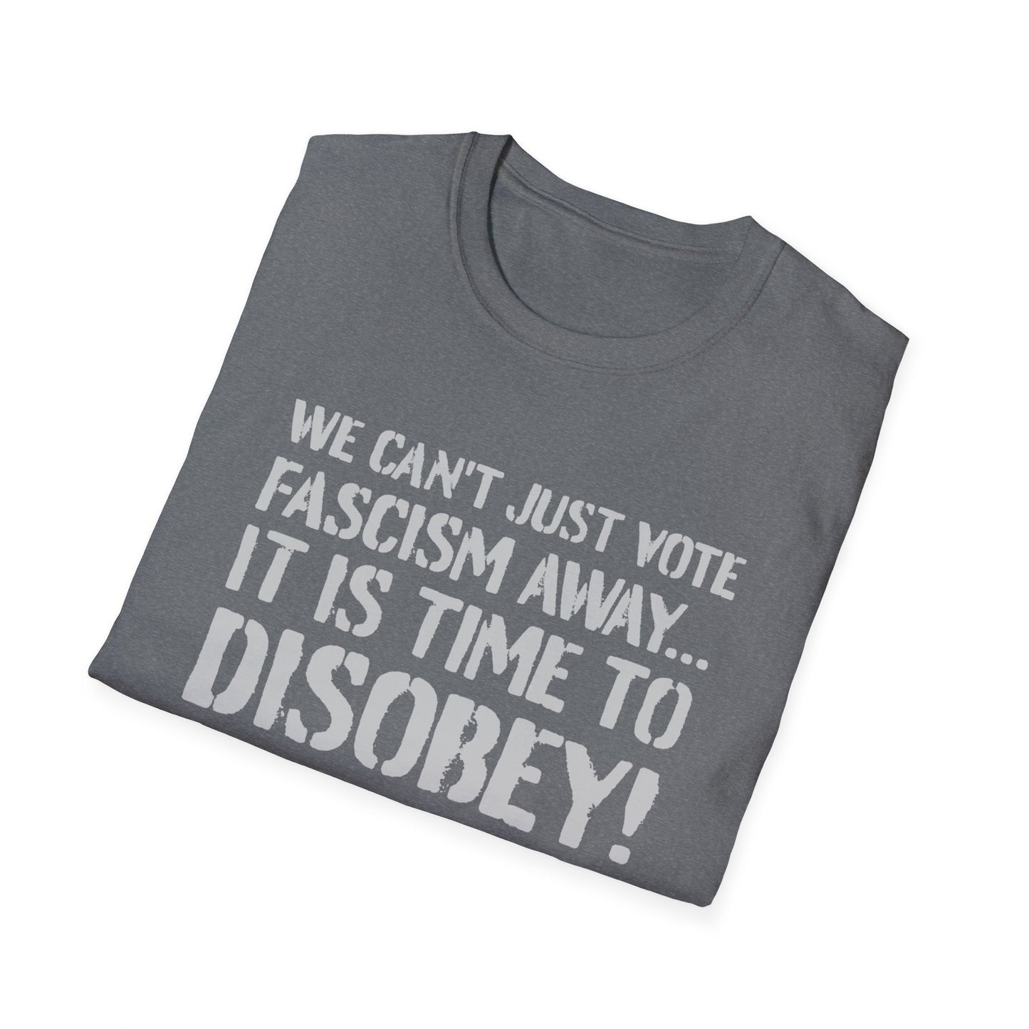 "It is Time to Disobey"