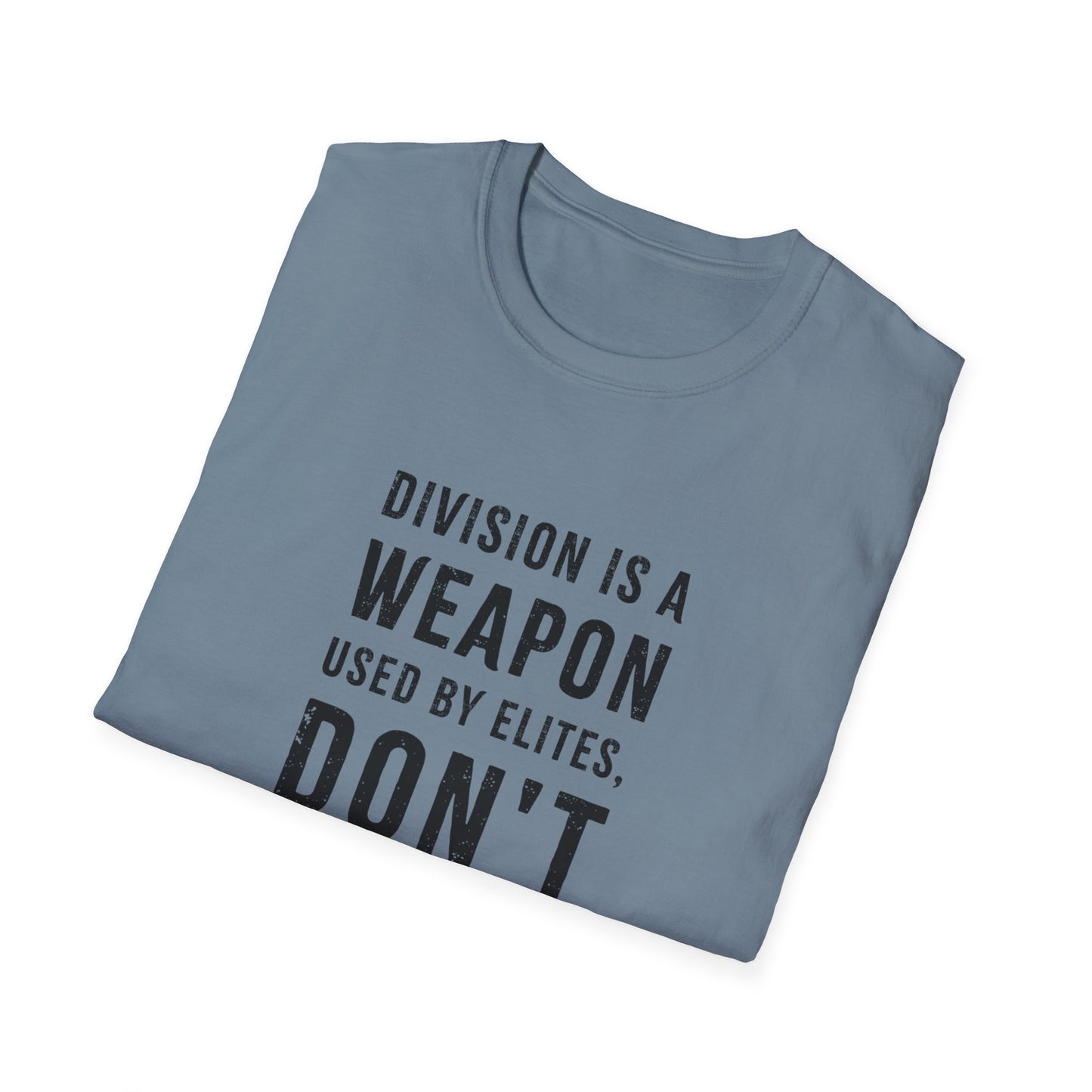 "Division is a Weapon"