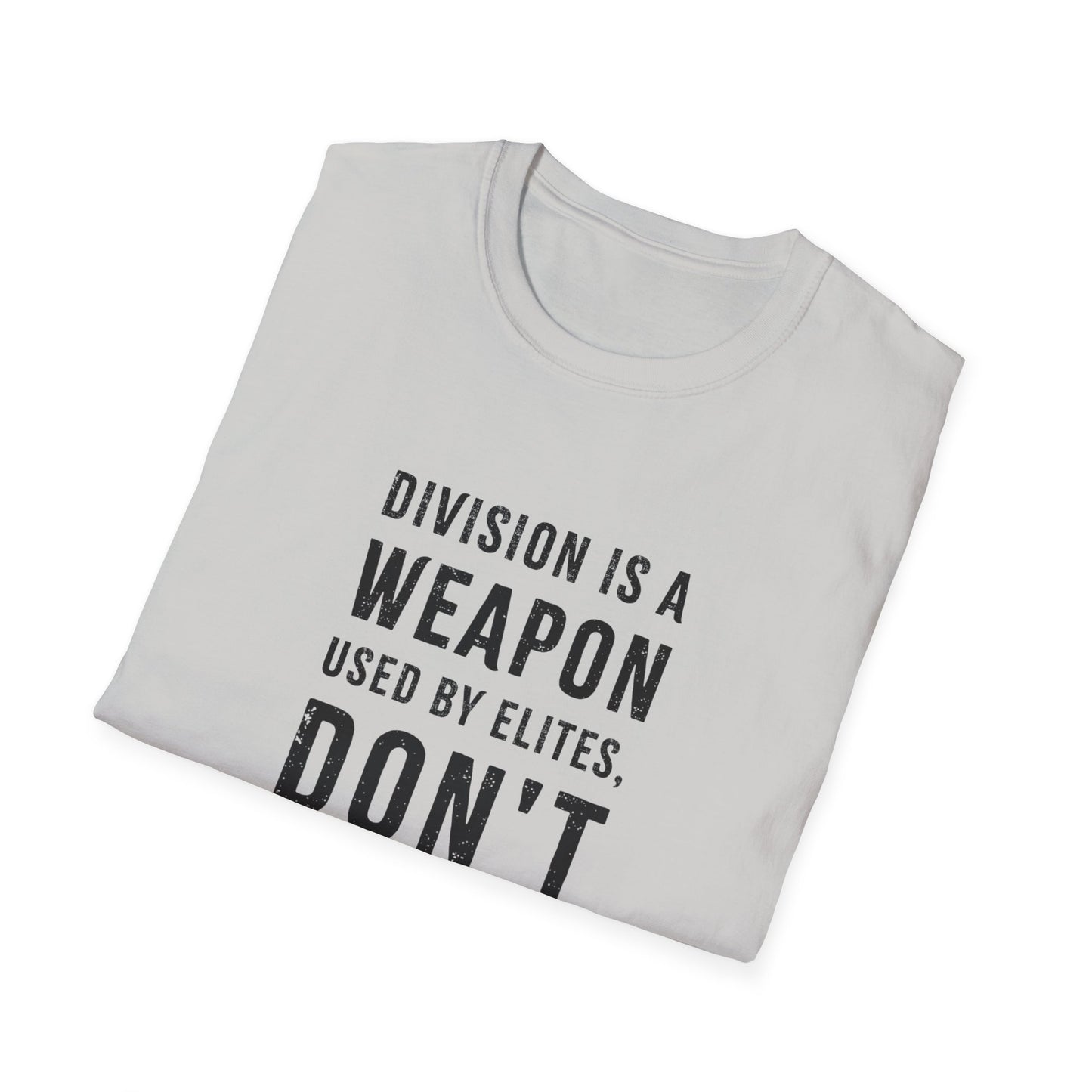 "Division is a Weapon"