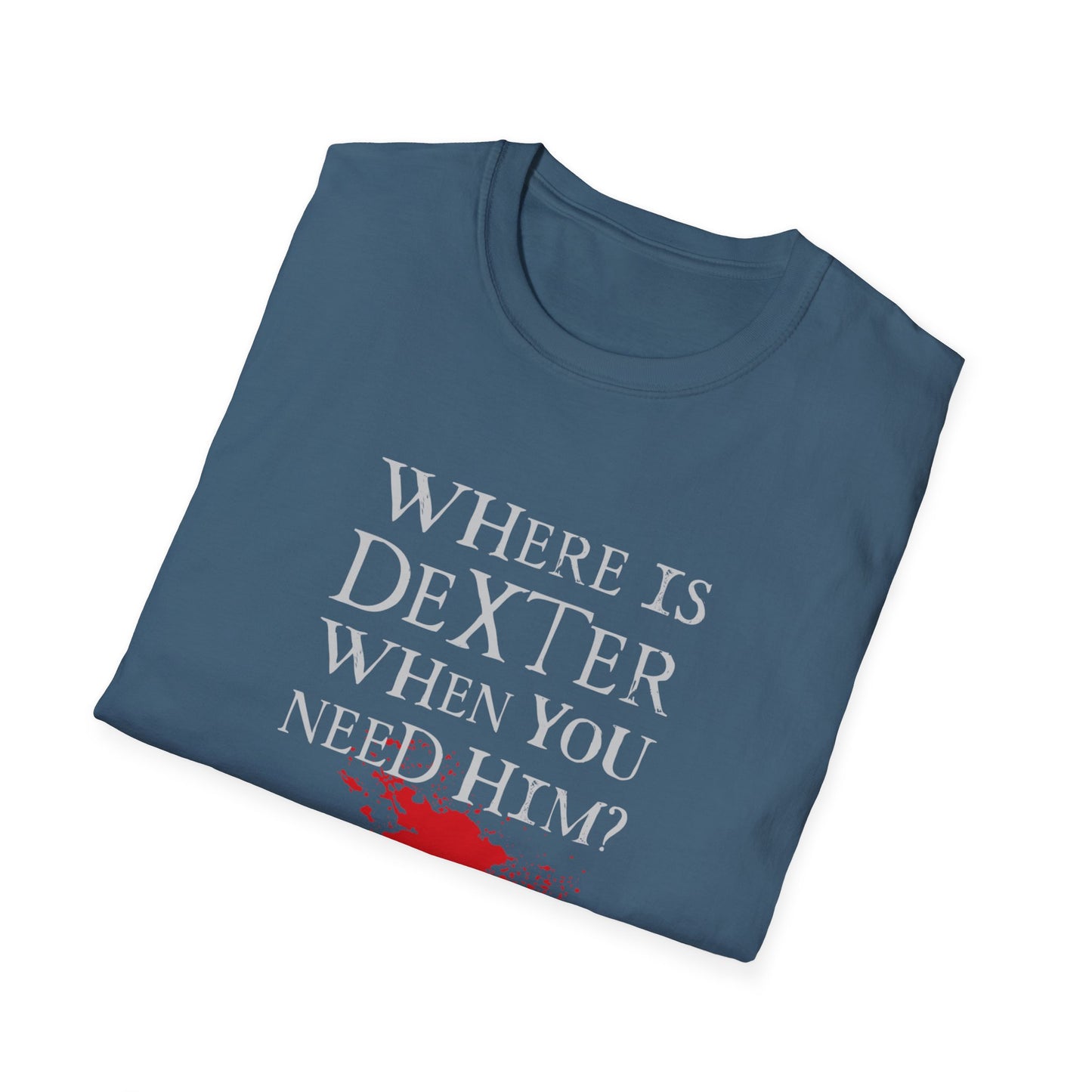 "Where's Dexter..."
