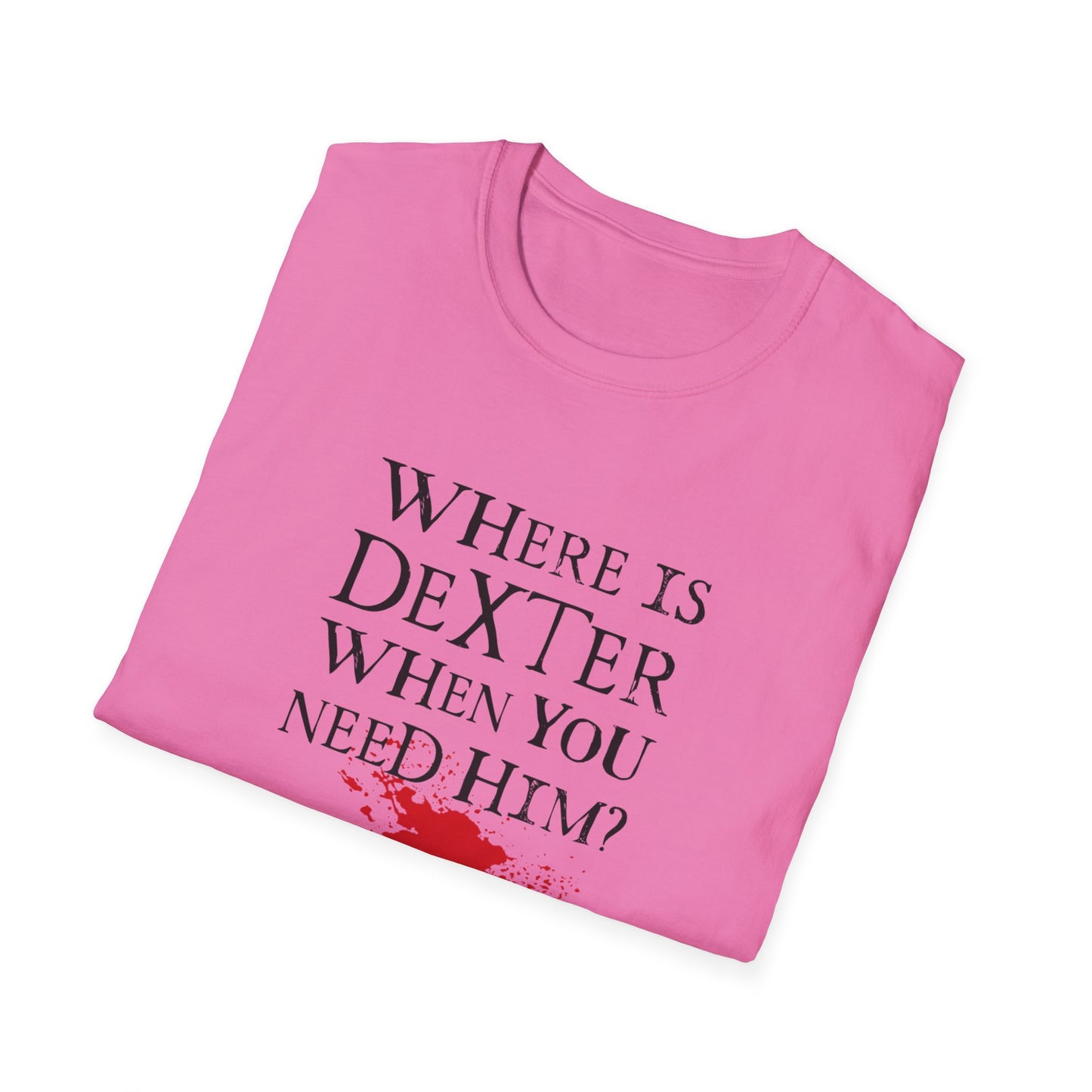 "Where's Dexter..."