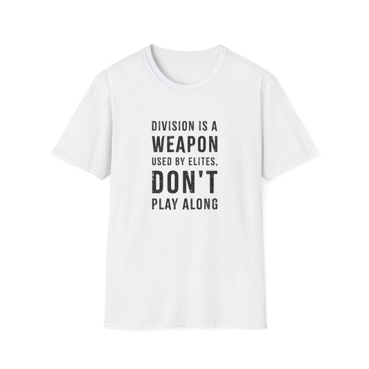 "Division is a Weapon"