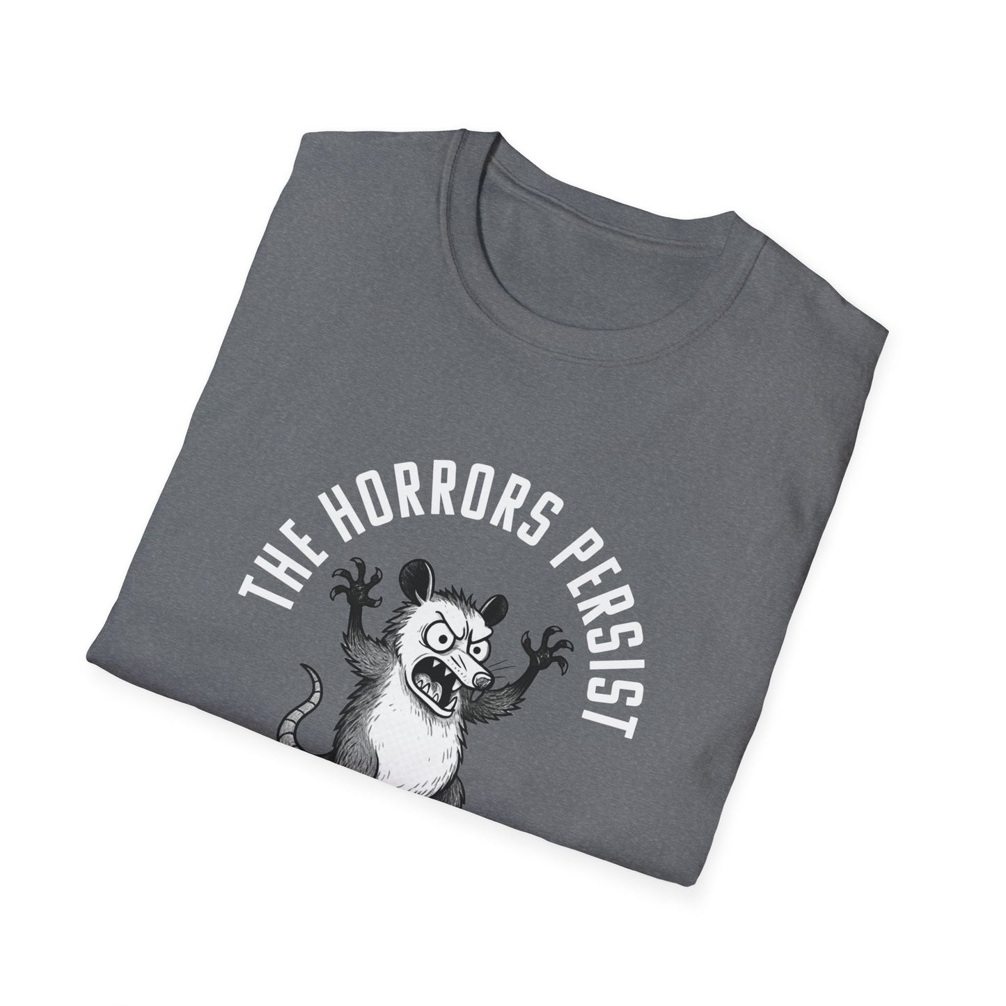 "The Horrors Persist"