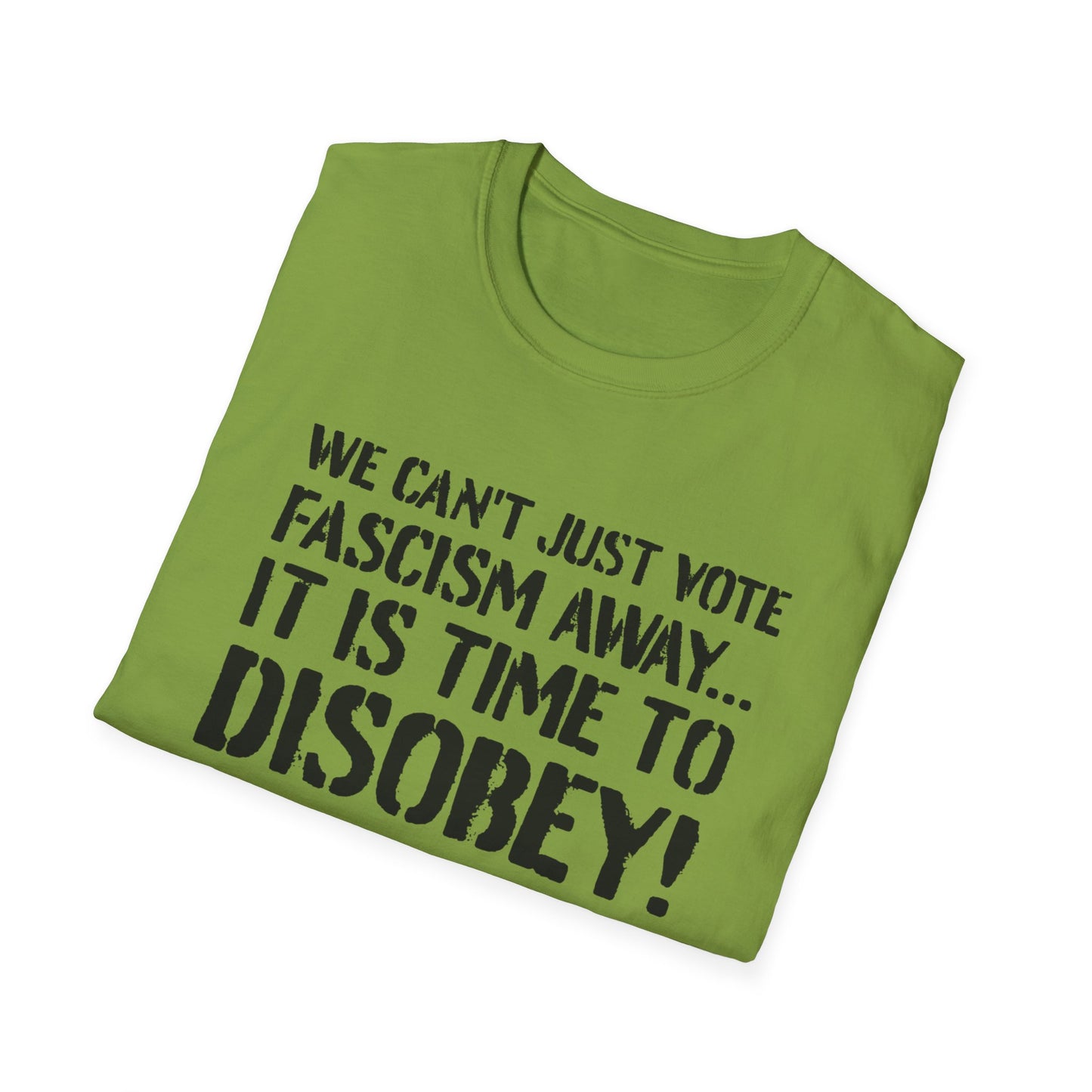 "It is Time to Disobey"