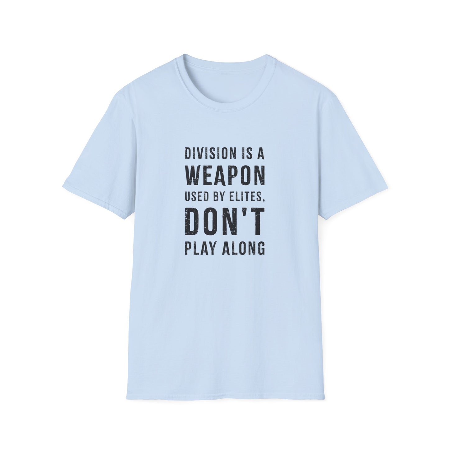 "Division is a Weapon"