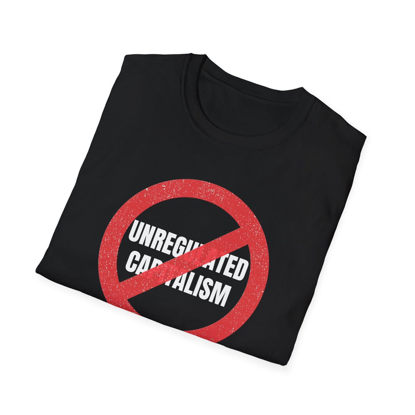 "No Unregulated Capitalism"