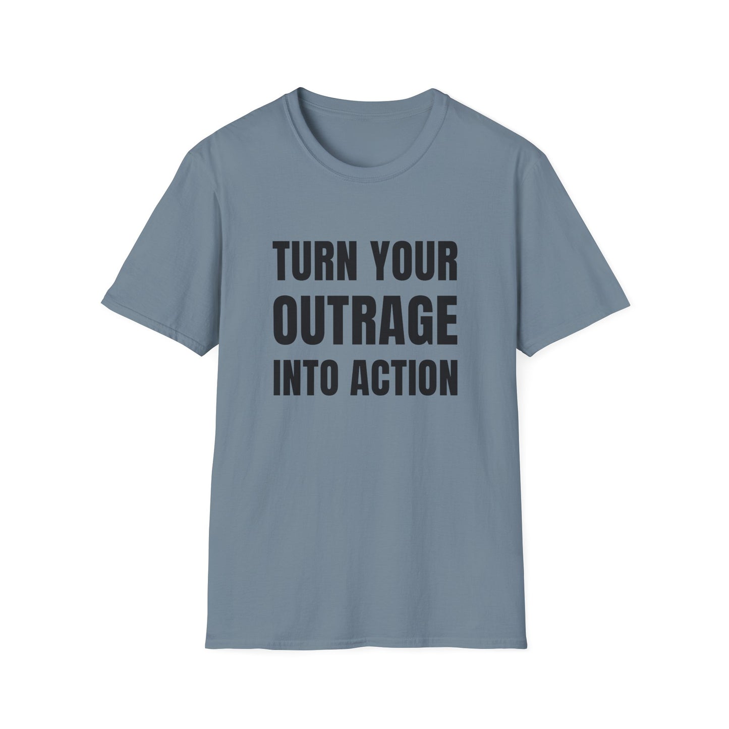 "Turn Your Outrage"