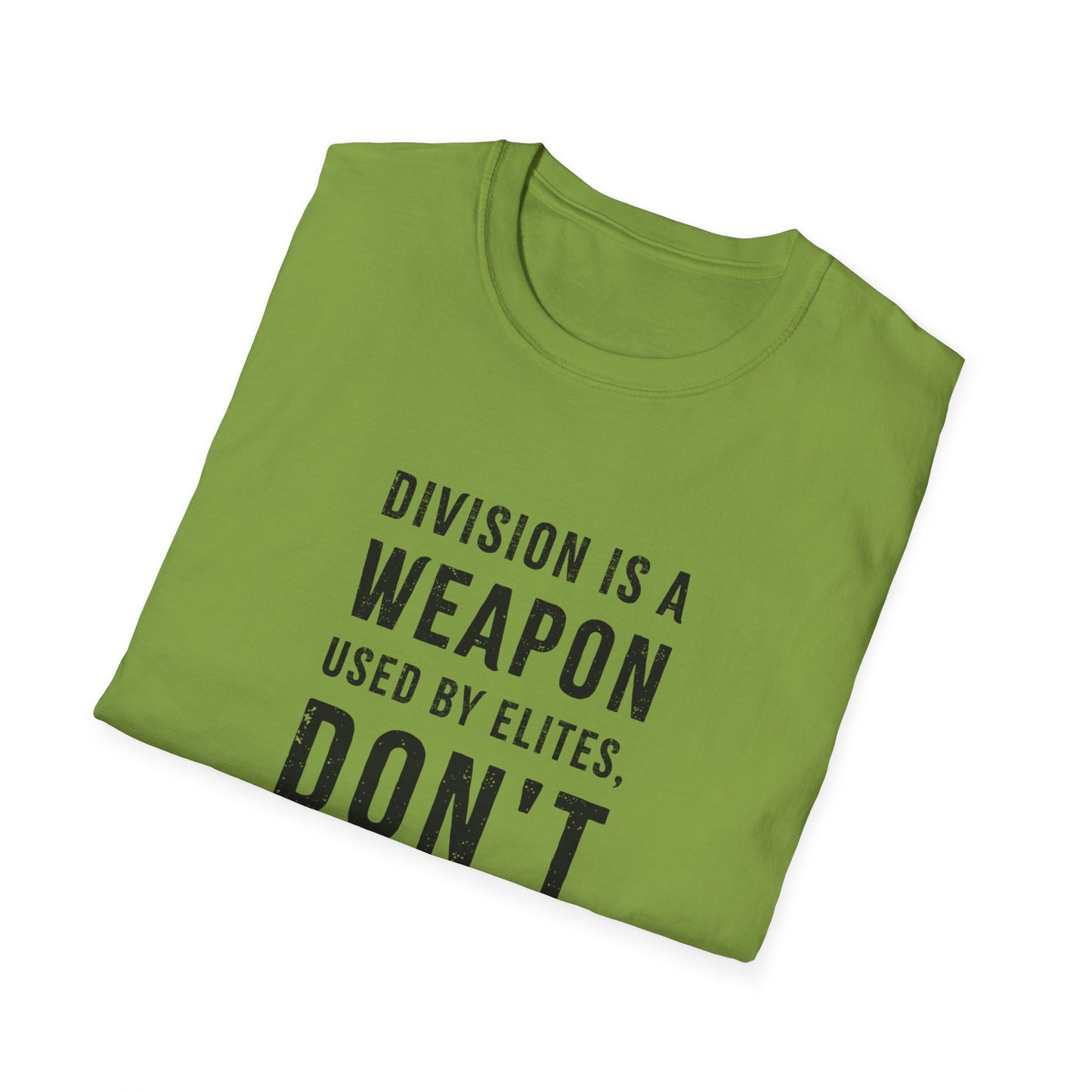 "Division is a Weapon"
