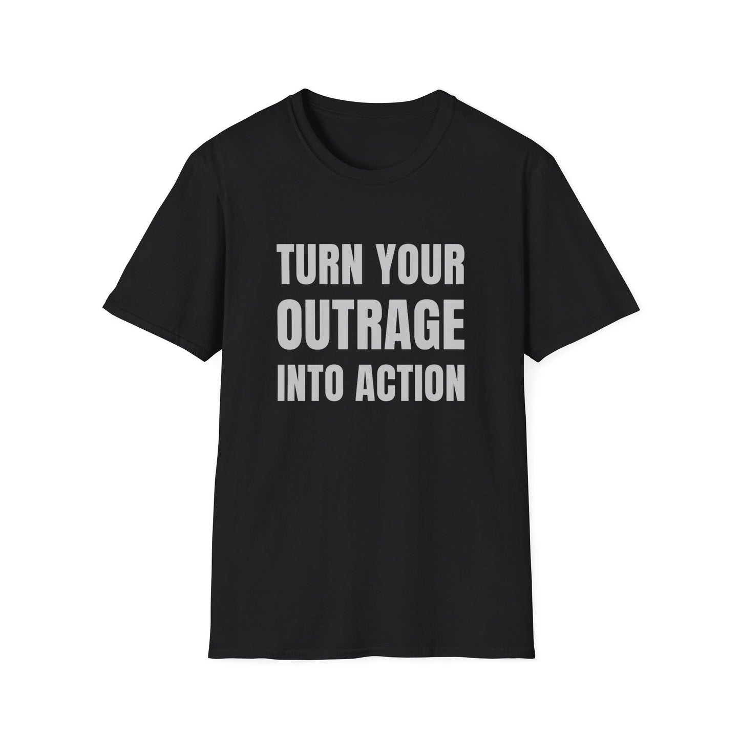 "Turn Your Outrage"