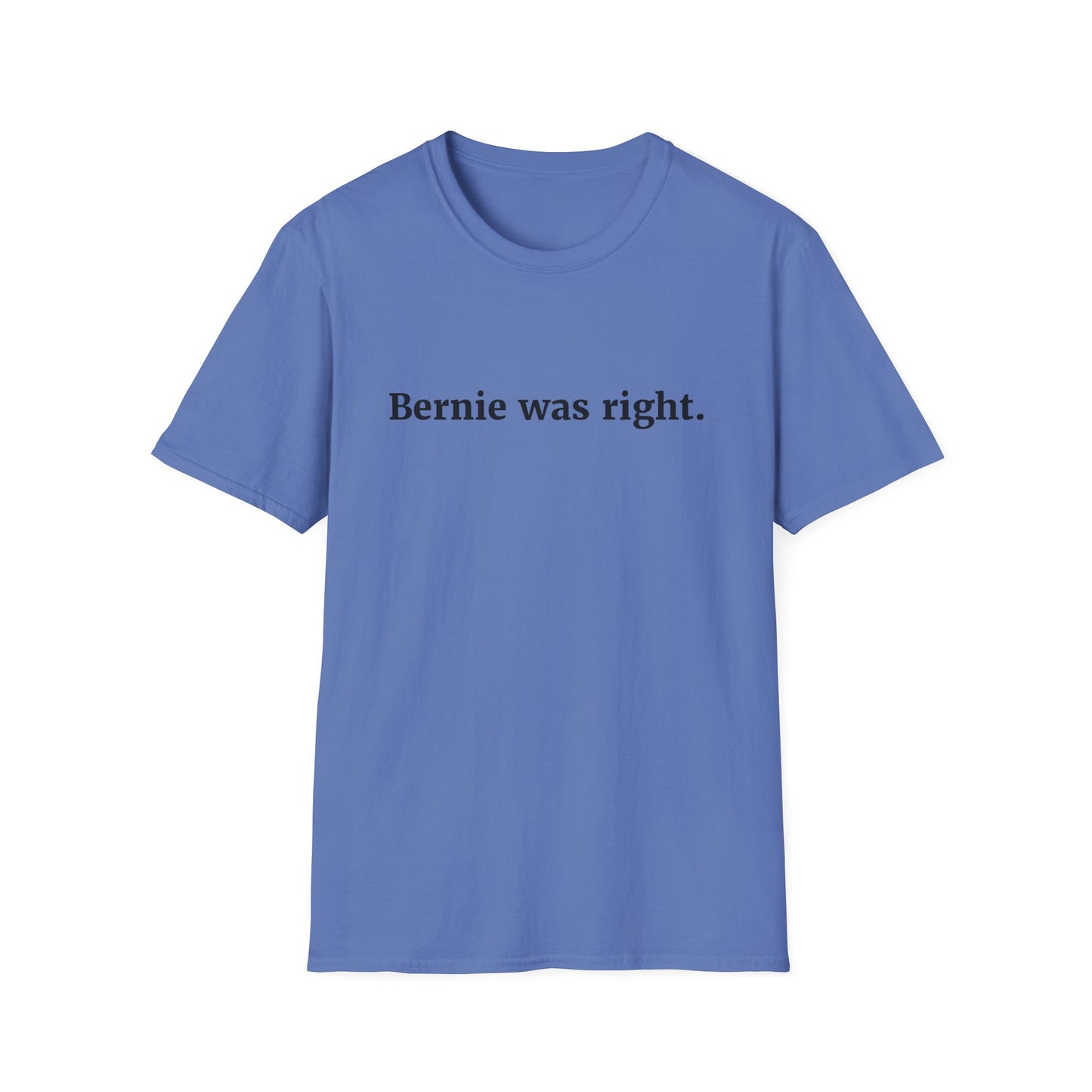"Bernie was Right"